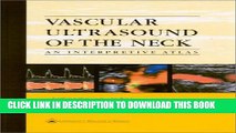 [PDF] Vascular Ultrasound of the Neck: An Interpretive Atlas Popular Online