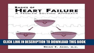 [PDF] Basics of Heart Failure: A Problem Solving Approach (Developments in Cardiovascular