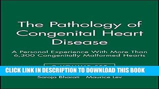 [PDF] The Pathology of Congenital Heart Disease: A Personal Experience With More Than 6,300