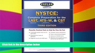 Big Deals  Kaplan NYSTCE, Third Edition: Complete Preparation for the LAST   ATS-W  Free Full Read