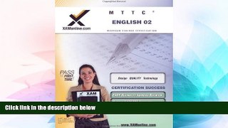 Big Deals  MTTC English 02 Teacher Certification Test Prep Study Guide (XAM MTTC)  Best Seller