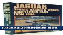 [PDF] Jaguar: Sports Racing and Works Competition Cars from 1954 (A Foulis motoring book) Popular