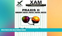 Big Deals  PRAXIS II Biology 20231, 20232, 20235, 30233 (Praxis II Teacher s XAM)  Best Seller