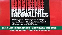 [New] Persistent Inequalities: Wage Disparity Under Capitalist Competition Exclusive Online