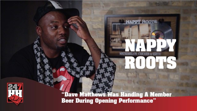 Nappy Roots - Dave Matthews Passed Out Beers During Opening Performances (247HH Wild Tour Stories) (247HH Wild Tour Stories)