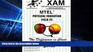 Big Deals  MTT : Physical Education Field 22 (XAM MTEL)  Free Full Read Most Wanted