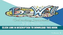 [PDF] Be Well Coloring Journal: Adult Coloring Journal for Your Health and Wellness Goals Full