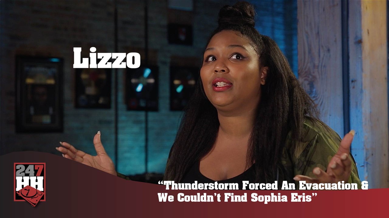Lizzo - Thunderstorm Forced An Evacuation & We Couldn't Find Sophia Eris (247HH Exclusive) (247HH Exclusive)