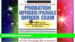 Big Deals  Probation/Parole Officer Exam (Probation Officer/Parole Officer Exam (Learning