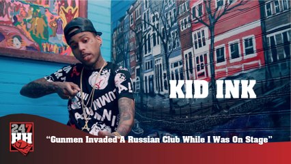 Kid Ink - Gunmen Invade Russian Club (247HH Wild Tour Stories) (247HH Wild Tour Stories)