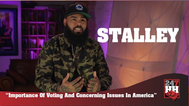 Stalley - Importance Of Voting And Concerning Issues In America (247HH Exclusive) (247HH Exclusive)
