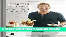 [PDF] Good Food, Good Life: 130 Simple Recipes You ll Love to Make and Eat Full Colection