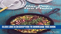 [PDF] One Pan, Two Plates: More Than 70 Complete Weeknight Meals for Two Popular Colection