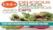 [PDF] 132+ Delicious Salads, Dressings And Dips: Healthy Salad Recipes For Weight Loss, Great For