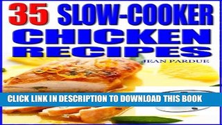 [PDF] 35 Slow Cooker Chicken Recipes Popular Online