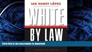 READ THE NEW BOOK White by Law: The Legal Construction of Race (Critical America) READ PDF FILE