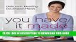 [PDF] You Have It Made: Delicious, Healthy, Do-Ahead Meals Popular Online