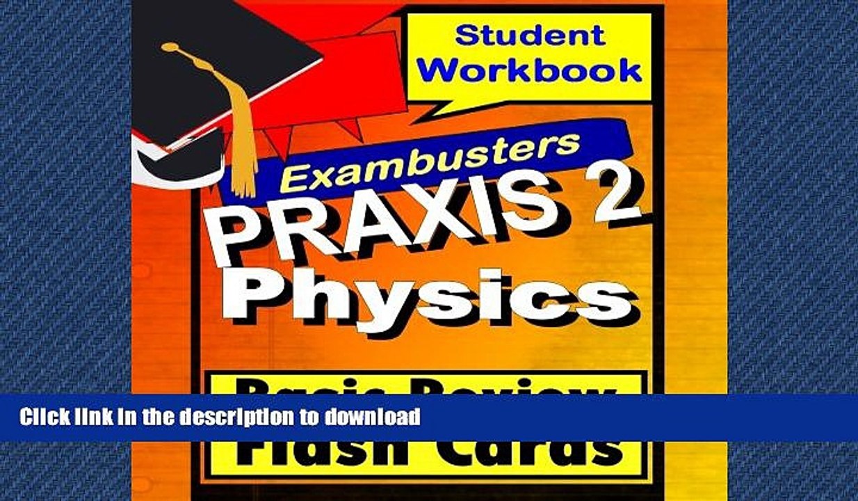 GET PDF  PRAXIS 2 Physics--General Science Review Test Prep Flashcards--PRAXIS Study Guide