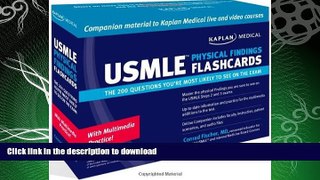 FAVORITE BOOK  Kaplan Medical USMLE Physical Findings Flashcards: The 200 Questions You re Most: