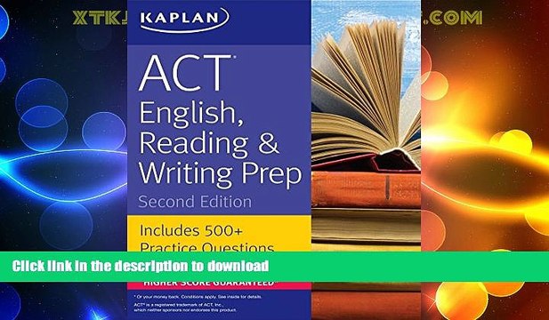 READ BOOK ACT English, Reading Writing Prep: Includes 500+ Practice Questions (Kaplan Test