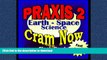 READ BOOK  PRAXIS II Prep Test EARTH SCIENCE Flash Cards--CRAM NOW!--PRAXIS Exam Review Book