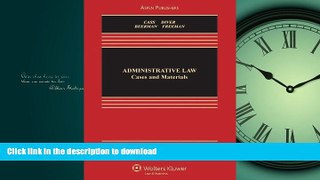 FAVORIT BOOK Administrative Law: Cases and Materials, Sixth Edition (Aspen Casebooks) READ EBOOK