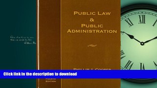 DOWNLOAD Public Law and Public Administration FREE BOOK ONLINE