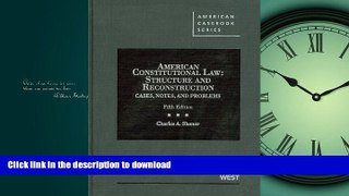PDF ONLINE American Constitutional Law: Structure and Reconstruction, Cases, Notes, and Problems,