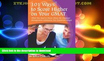 READ  101 Ways to Score Higher on Your GMAT: What You Need to Know About the Graduate Management