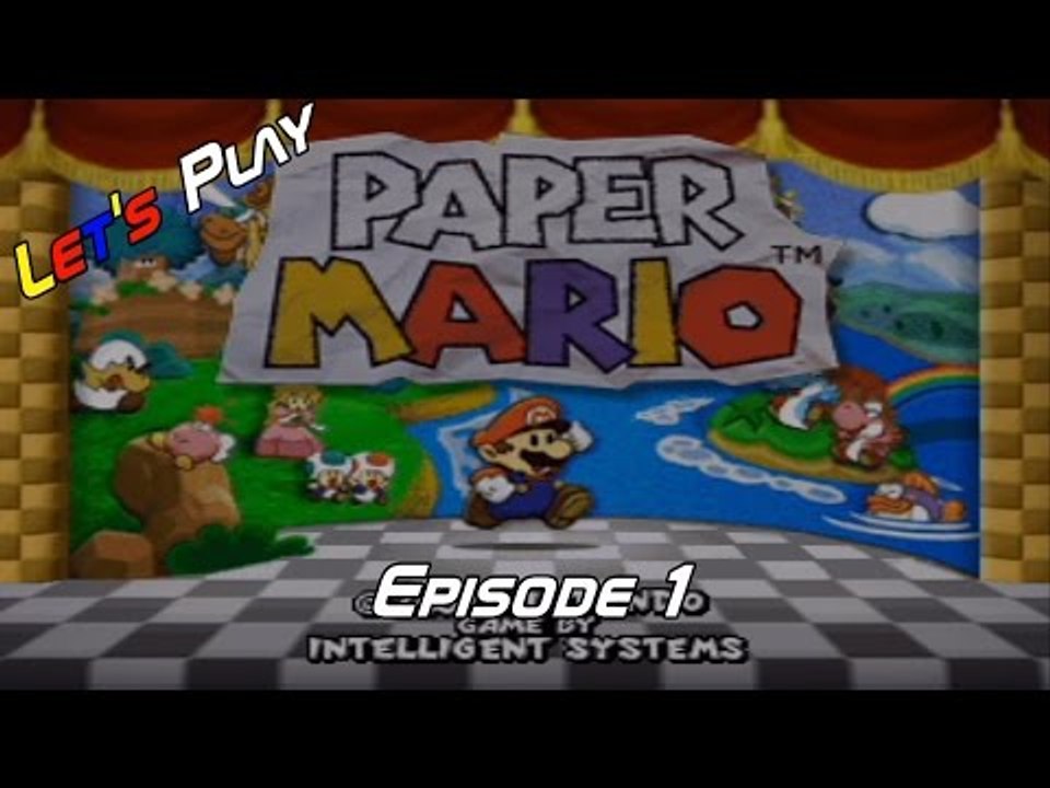 Let's Play Paper Mario - Episode 1 - With Bryan and Alex