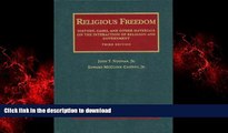 READ THE NEW BOOK Religious Freedom: History, Cases and Other Materials on the Interaction of