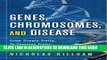 [PDF] Genes, Chromosomes, and Disease: From Simple Traits, to Complex Traits, to Personalized