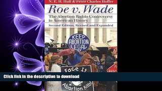EBOOK ONLINE Roe v. Wade: The Abortion Rights Controversy in American History, 2nd Edition