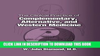 [PDF] The Clinical Practice of Complementary, Alternative, and Western Medicine Full Collection
