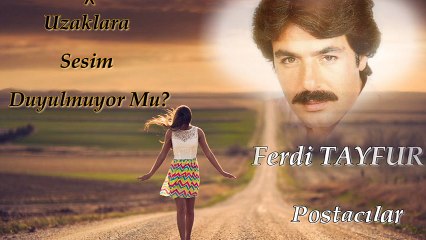 Ferdi Tayfur Uzaklara Sesim Duyulmuyor Mu HD