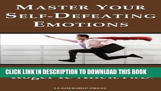 [PDF] Master Your Self-Defeating Emotions (Whitepaper) Exclusive Full Ebook