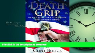 FAVORIT BOOK Death Grip: Loosening the Law s Stranglehold over Economic Liberty (Hoover
