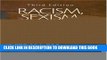 [PDF] Racism, Sexism, and the Media: The Rise of Class Communication in Multicultural America Full