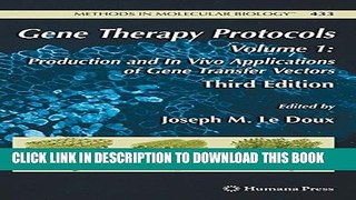 [PDF] Gene Therapy Protocols: Volume 1: Production and In Vivo Applications of Gene Transfer