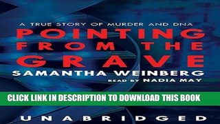 [PDF] Pointing from the Grave: A True Story of Murder and DNA Popular Online