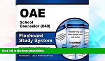 Big Deals  OAE School Counselor (040) Flashcard Study System: OAE Test Practice Questions   Exam