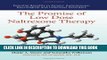 [PDF] The Promise of Low Dose Naltrexone Therapy: Potential Benefits in Cancer, Autoimmune,