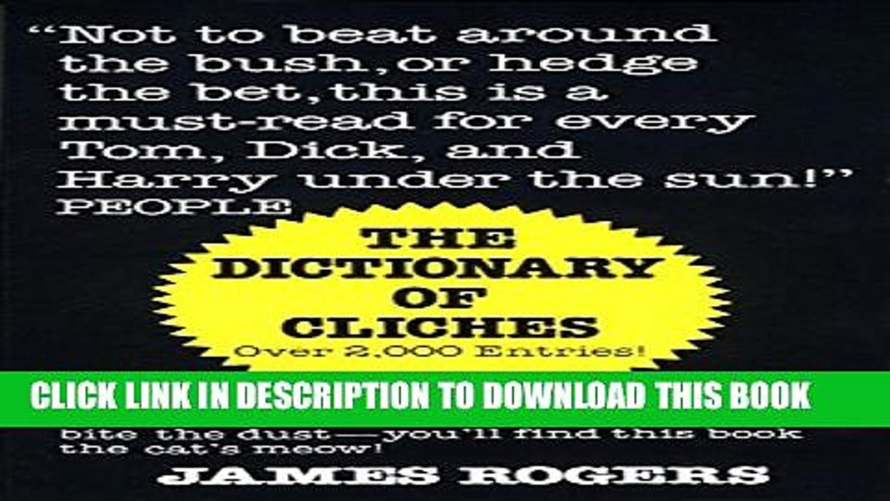 [PDF] Dictionary of Cliches: If You Wonder about the Origins of All Those Old Saws--from First