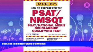 READ BOOK  How to Prepare for the PSAT/NMSQT (Barron s How to Prepare for the Psat Nmsqt