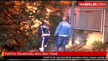 Fatih'te Gecekondu Alev Alev Yandı