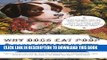[PDF] Why Dogs Eat Poop, and Other Useless or Gross Information About the Animal Kingd: Every