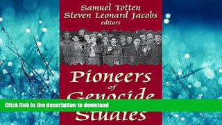 READ PDF Pioneers of Genocide Studies READ NOW PDF ONLINE