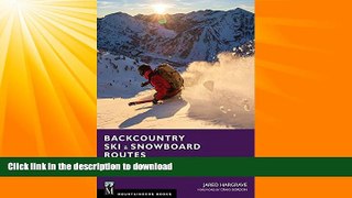 READ BOOK  Backcountry Ski and Snowboard Routes - Utah FULL ONLINE