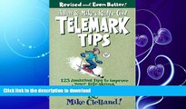 FAVORITE BOOK  Allen   Mike s Really Cool Telemark Tips, Revised and Even Better!: 123 Amazing