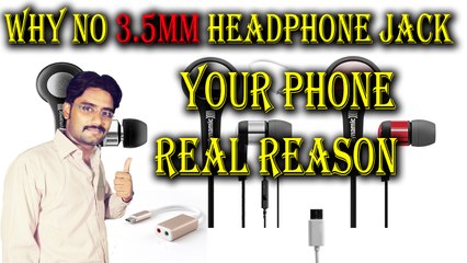 Why No 3.5mm Headphone Jack in Your Phone Real Reason in [Hindi /Urdu]